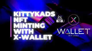 [Kadena] KittyKad NFT Minting using X-wallet | Kadena NFT