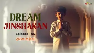 Dream Jinshasan | Episode - 5 #jainism #vibrantjinshasan