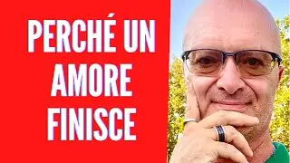 PERCH&Eacute; UN AMORE FINISCE