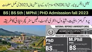 Complete Guide to NDU Admission 2023: Programs, Deadline, Fees, & Online Apply Method
