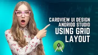 Card view UI design Android studio || Grid layout || How to implement  card view in android studio
