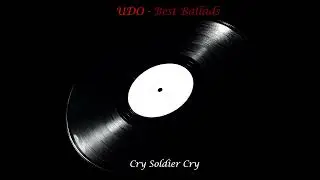 U.D.O. - Best Ballads:  Cry Soldier Cry