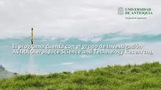 Pregrado Ingenier&iacute;a Aeroespacial - Universidad de Antioquia