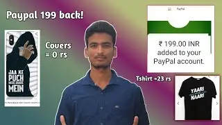 New Paypal 200 instant Loot || Best offers of paypal is back || Buy t-shirt in just 23 with bewkoof