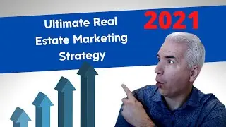Ultimate Real Estate Marketing Strategy 2021 - The $500 Per Month Marketing Plan