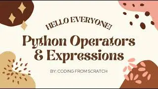 Python Operators & Expressions | Beginner Friendly Python Tutorial