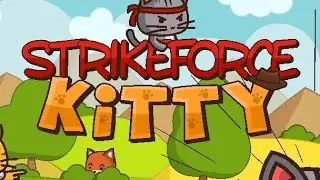 STRIKEFORCE KITTY 2 часть 