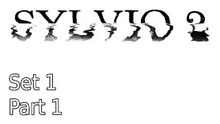 Let's Play Sylvio 2 - Set 1, Part 1