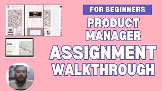 Product Manager Assignment Breakdown: Quick Walkthrough (Part 1/2)