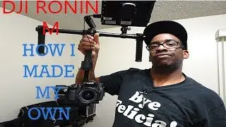 HOW I MADE MY OWN DJI RONIN-M/ZHIYUN CRANE TIPS | LJTV REVIEW