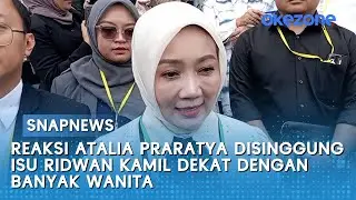 Reaksi Atalia Praratya Disinggung Isu Ridwan Kamil Dekat dengan Banyak Wanita | Snapnews