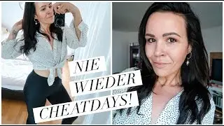 WARUM ICH KEINE CHEAT DAYS MEHR MACHE. GEFAHREN & MEINE ERFAHRUNGEN BEIM ABNEHMEN