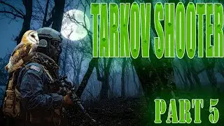 Tarkov Shooter Part 5 & Eagle - Owl [PvE]