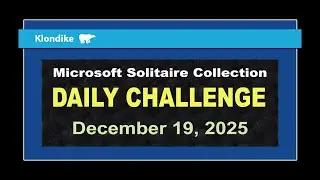 Microsoft Solitaire Collection | Daily Challenge December 19, 2025 | Klondike Hard