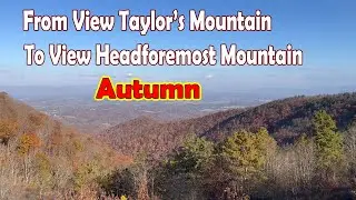Autumn  From View Taylor&rsquo;s Mountain To View Headforemost Mountain