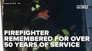 Hazleton Firefighter remembered for over 50 years of service to community