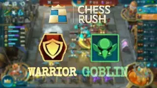 WHEN I TRY 6 WARRIOR 4 GOBLIN BUILD - Chess Rush
