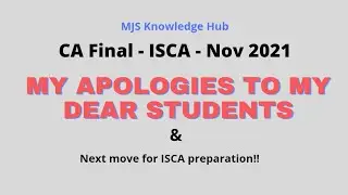 My apologies to my dear students - CA Final - ISCA - Nov 2021