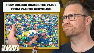 79. How colour drains the value from plastic recycling | Talking Rubbish - The Recycling Podcast