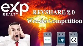 eXp Realty releases RevShare 2.0 NUCLEAR BOMB ! ( Will this kill REAL , LPT and others? )