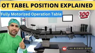 Operation Table position explain | surgical table | OT table functions | Biomed Dude #ottable