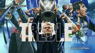 Inter 2010 &ndash; The Treble That Changed Football Forever | Mourinho&rsquo;s Masterpiece