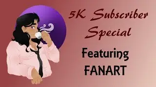 5K Subscriber Special!