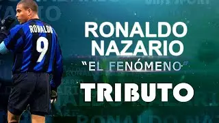 RONALDO NAZARIO - EL FENÓMENO | TRIBUTO