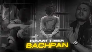 BACHPAN | GHANI TIGER | PROD MIXAM URDU RAP