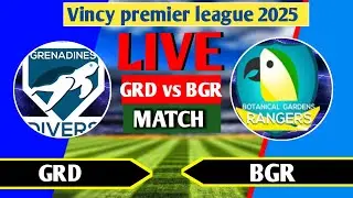 Botanical gardens rangers vs grenadines divers , BGR vs GRD : Final of vancy premier league 2025