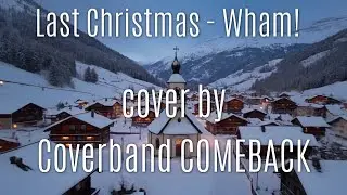 Last Christmas (Wham!) - cover by COMEBACK