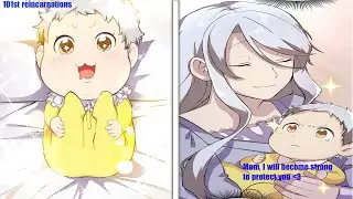 After 100 Reincarnations, On the 101st He Discovered What He Truly Wished to Protect | Manhwa Recap