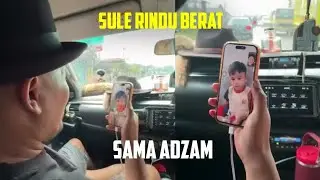 SULE RINDU BERAT SAMA ADZAM