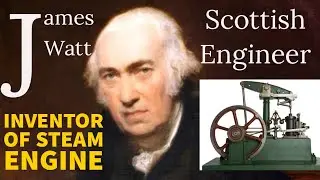 James Watt Scottish Mechanical Engineer