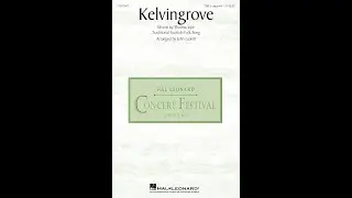 Kelvingrove (TBB Choir, a cappella) - Arranged by John Leavitt