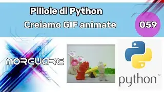 Pillole di Python #059 - Creiamo GIF animate