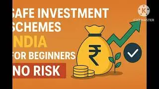 Best Safe Investment Schemes in India for Beginners | No Risk Options Explained