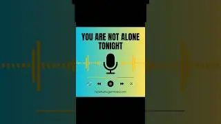 You Are Not Alone Tonight