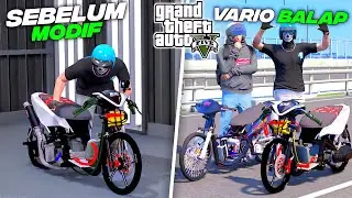 Aku Modifikasi Motor VARIO DRAG LANGKA Untuk Ikut Balapan Drag Race Di GTA 5 - GTA 5 MOD