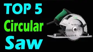 TOP 5 Best Circular Saw Review In 2025
