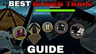 ЛУЧШИЙ ГИД ПО MUGEN TRAIN SOLO (PROJECT SLAYERS)