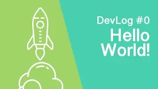 Unity game development - Devlog #0: Hello World!