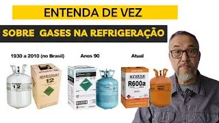 ❄️🔧Entenda de vez os gases de refrigeração!R12, R134a, R600a...
