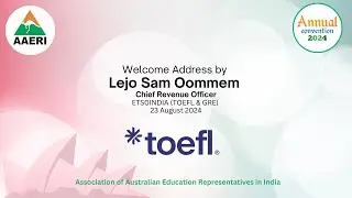 AAERI Annual Convention 2024 - Speech by Mr Lejo Sam Oommen (ETS- India, TOEFL)