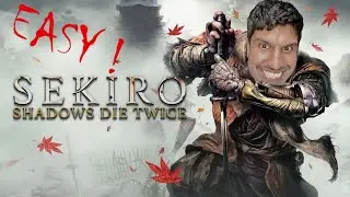 EASY IS SEKIRO !! SEKIRO EP 1