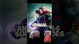 Animals as Superheroes #avengers #marvel #superhero #animals #dc #spiderman #hulk