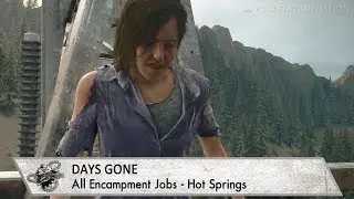 Days Gone - All Encampment Jobs - Hot Springs