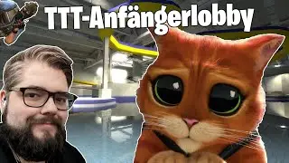 ICH BIN AUCH DABEI! - TTT-Anfängerlobby mit @FeineKatze @Stuggi888 @Smeggy LemonZula @TheKller