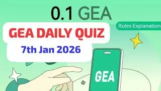 GEA QUIZ ANSWERS 07 DECEMBER 2026