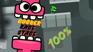 GOOBER RAGE STAGE 100% (TOP 115)